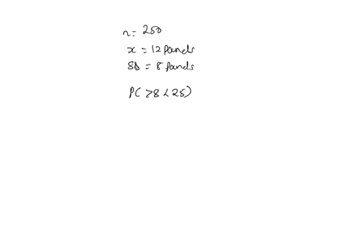 show-who-weigh-an-average-of-12-pounds_-with-standard-deviation-of-8-pounds-if-4-dogs-are-there-are-250-dogs-at-dog-chosen-at-randon-what-is-the-probability-they-have-an-average-weight-of-gr-67622