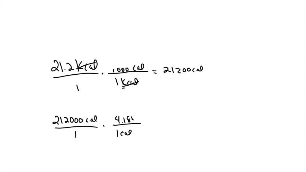 SOLVED If 21.2 kcals of energy is released by this reaction, how many