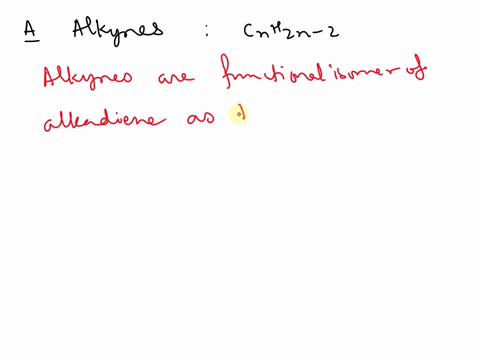 functional-isomers-of-alkadiene-is-a-alkyne-b-cycloalkene-c-alkene-d-a-b-both-42933