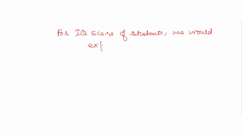for-iq-scores-of-students-state-whether-you-would-expect-a-histogram-of-the-data-to-be-bell-shaped-uniform-skewed-left-or-skewed-right-choose-the-correct-answer-below-bell-shaped-skewed-righ-76329