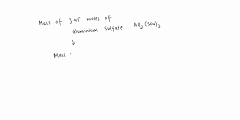 10-what-is-the-mass-of-345-moles-of-aluminum-sulfate-al2so43-53128