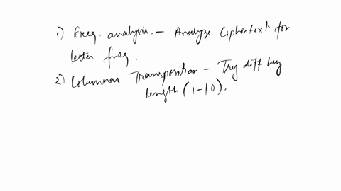 python-language-preferred-you-intercepted-a-single-ciphertext-decipher-it-as-much-as-you-can-to-receive-full-or-partial-credit-you-must-show-all-your-work-attach-any-code-you-have-implemente-51457