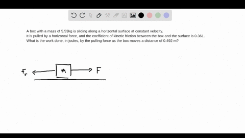 a-box-with-a-mass-of-553kg-is-sliding-along-a-horizontal-surface-at-constant-velocity-it-is-pulled-by-a-horizontal-force-and-the-coefficient-of-kinetic-friction-between-the-box-and-the-surface-is-0361