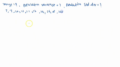 calculate-the-range-population-variance-and-population-standard-deviation-for-the-following-data-set-if-necessary-round-to-one-more-decimal-place-than-the-largest-number-of-decimal-places-gi-40695