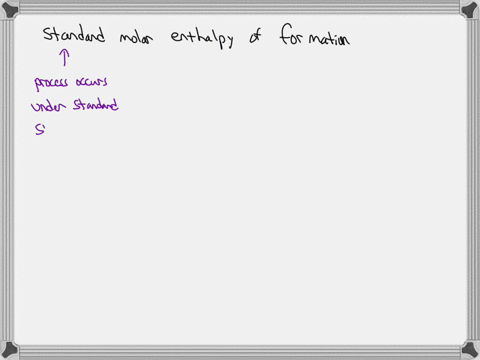 define-each-word-in-the-term-standard-molar-enthalpy-of-formation-use-the-equation-as-written-below-to-determine-the-standard-molar-enthalpy-of-formation-for-cr2o3s-cr2o3s-2cr2o3s-225684-kj-03432