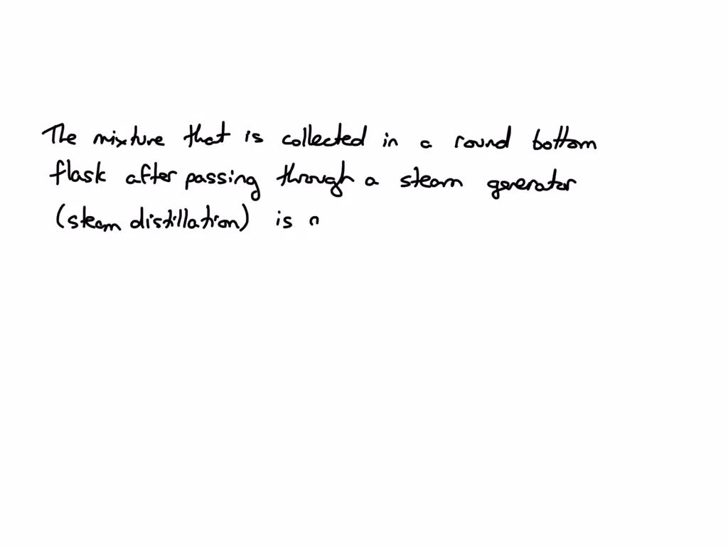 SOLVED What type of mixture is collected in round bottom flask after