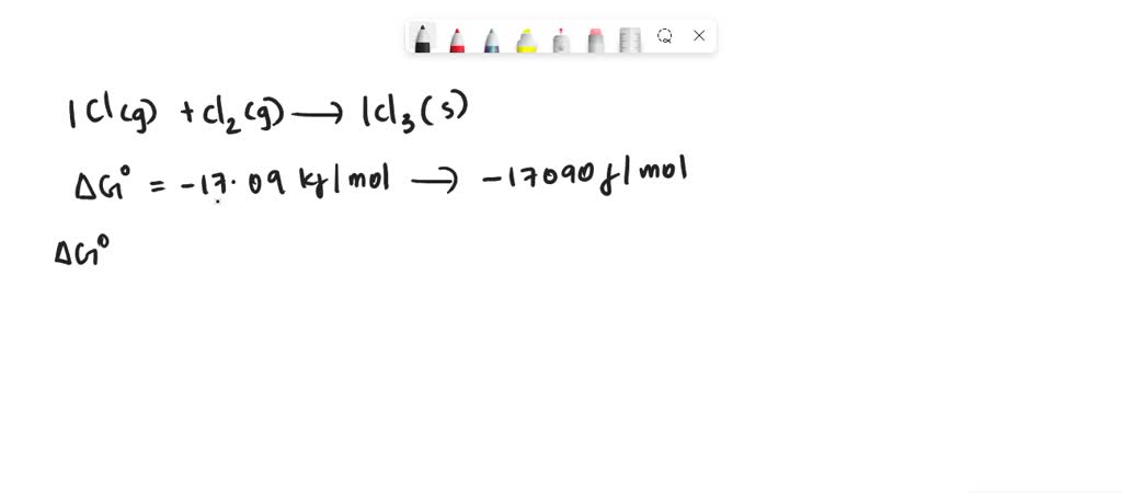 Solved Consider The Reaction Ici G Clz G Icl S The Ag Of The Reaction Is