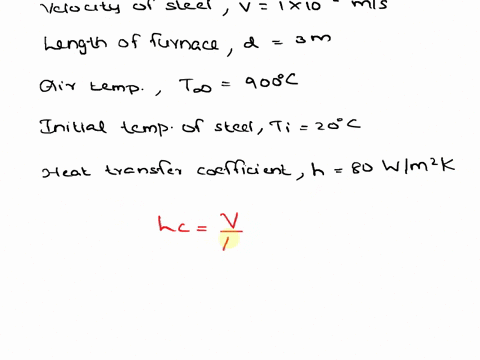 a-5-mm-thick-stainless-steel-strip-k-21-wmk-r-8000-kgm3-and-cp-570-jkgk-is-being-heat-treated-as-it-moves-through-a-furnace-at-a-speed-of-1-cms-the-air-temperature-in-the-furnace-is-maintain-15998