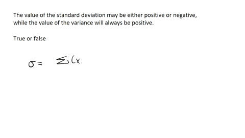 the-value-of-the-standard-deviation-may-be-either-positive-or-negative-while-the-value-of-the-variance-will-always-be-positive-true-or-false-25449