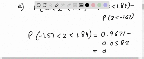 given-a-standardized-normal-distribution-with-a-mean-of-0-and-a-standard-deviation-of-1-what-is-the-probability-that-a-z-is-less-than-157-b-z-is-greater-than-184-c-z-is-between-157-and-184-d-87626