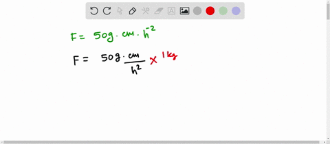 a-force-50-g-cm-h-2-acted-on-an-object-how-to-find-this-force-in-si-units-32595