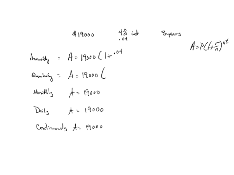 complete-the-table-to-determine-the-effect-of-the-number-of-compounding-periods-when-computing-interest-suppose-that-19000-is-invested-at-4-interest-for-8-yr-under-the-following-compounding-71423