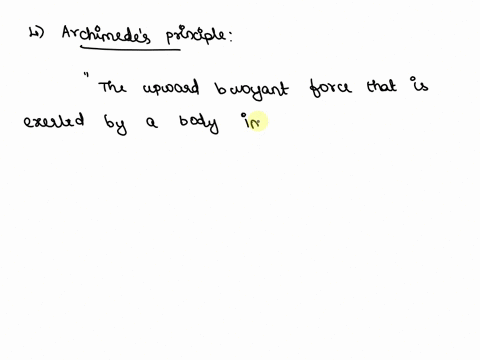 archimedes-principle-states-that-2-points-the-downward-buoyant-force-that-is-exerted-by-a-body-immersed-in-a-fluid-whether-fully-or-partially-submerged-is-equal-to-the-weight-of-the-fluid-th-65887