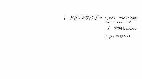 9-how-many-bytes-are-in-1-petabyte-of-information-use-scientific-notation-1-times-1015-bytes-1-times-109-bytes-1-times-1012-bytes-1-times-106-bytes
