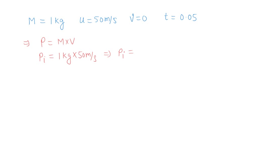 SOLVED: An object of mass 1 kg is moving with a speed of 50 m/s. The ...
