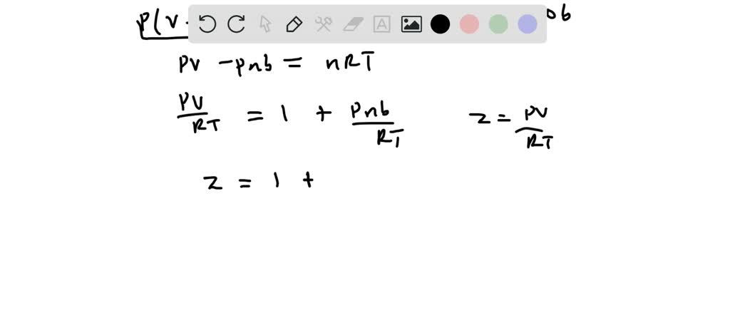 SOLVED: Derive an expression for the compression factor of a gas that obeys  the equation of state p(V - nb) = nRT, where b and R are constants. If the  pressure and