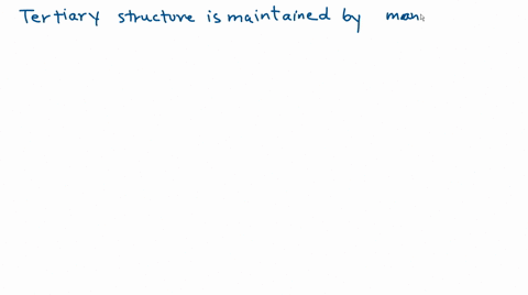 the-tertiary-structure-of-proteins-may-be-maintained-by-select-one-a-hydrogen-bonding-b-covalent-bonding-c-ionic-interactions-d_-all-of-the-other-bonding-types-listed-97806