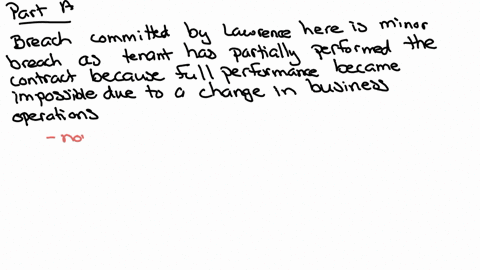 kane-a-landlord-rents-an-office-to-lawrence-on-a-five-year-lease-after-a-year-and-a-half-lawrence-tells-kane-he-has-bought-another-business-and-will-be-moving-his-operation-there-he-offers-t-97295