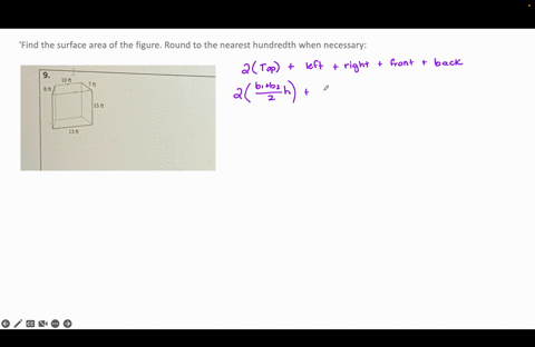 find-the-surface-area-of-the-figure-round-to-the-nearest-hundredth-when-necessary-10-ft-7-ft-8-ft-15-ft-13-ft-36535