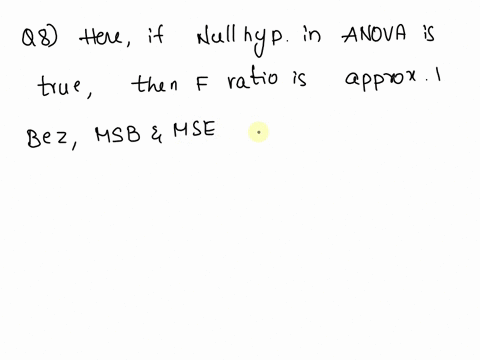 question-8-theory-if-the-null-hypothesis-in-an-anova-is-true-what-should-the-value-of-the-f-ratio-question-9-whal-doos-mswithin-represent-in-an-anova-the-variance-accounted-lor-by-he-effect-29732