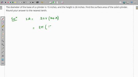 question-8-10-points-the-diameter-of-the-base-of-a-cylinder-is-15-inches-and-the-height-is-26-inches-find-the-surface-area-of-the-solid-cylinder-round-your-answer-t0-the-nearest-tenth-22404