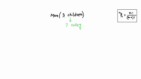in-how-many-ways-can-man-send-three-of-his-children-t0-seven-different-colleges-of-a-certain-own-96787