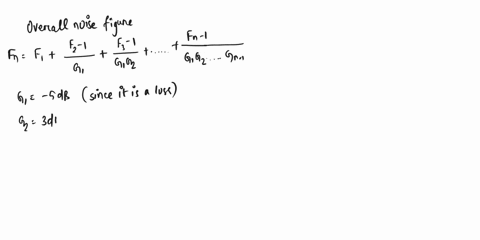 hey-kindly-help-me-to-solve-this-problem-this-question-is-from-microwave-engineering-thanks-1318-consider-a-diode-mixer-with-a-conversion-loss-of-5-db-and-a-noise-figure-of-4-db-and-a-fet-mi-93846