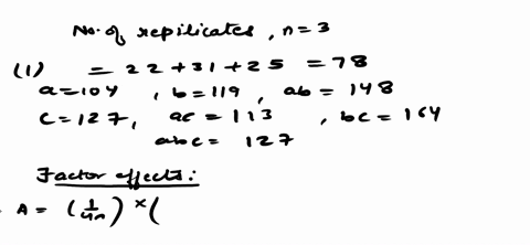 an-engineer-is-interested-in-the-effects-of-cutting-speed-a-tool-geometry-b-and-cutting-angle-on-the-life-in-hours-of-a-machine-tool-two-levels-of-each-factor-are-chosen-and-three-replicates-69951