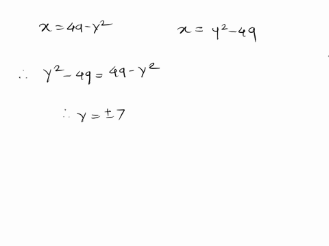 1-point-sketch-the-region-enclosed-by-the-curves-x-49-_-y-and-x-y2-49-decide-whether-to-integrate-with-respect-to-x-or-y-then-find-the-area-of-the-region_-area-29625