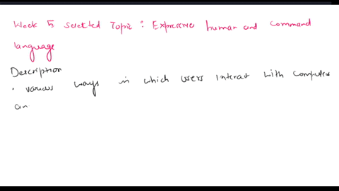you-need-to-identify-one-topic-from-the-lecture-of-same-week-and-write-about-your-understanding-for-that-topic-in-your-own-words-and-provide-your-view-how-it-is-contributing-for-human-comput-62297