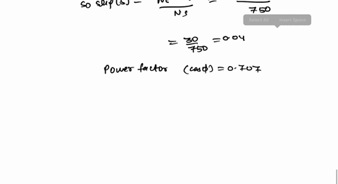 while-delivering-an-useful-power-of-24-kw-to-the-full-load-a-3-phase-50-hz-8-pole-induction-motor-draws-a-line-current-of-57-a-it-runs-at-a-speed-of-720-rpm-and-is-connected-to-415-v-supply-65333