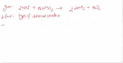 question-19-2nal-pbno32-2nano3-pblz-combination-reaction-decomposition-reaction-single-replacement-reaction-double-replacement-reaction-hydrocarbon-combustion-reaction-18375