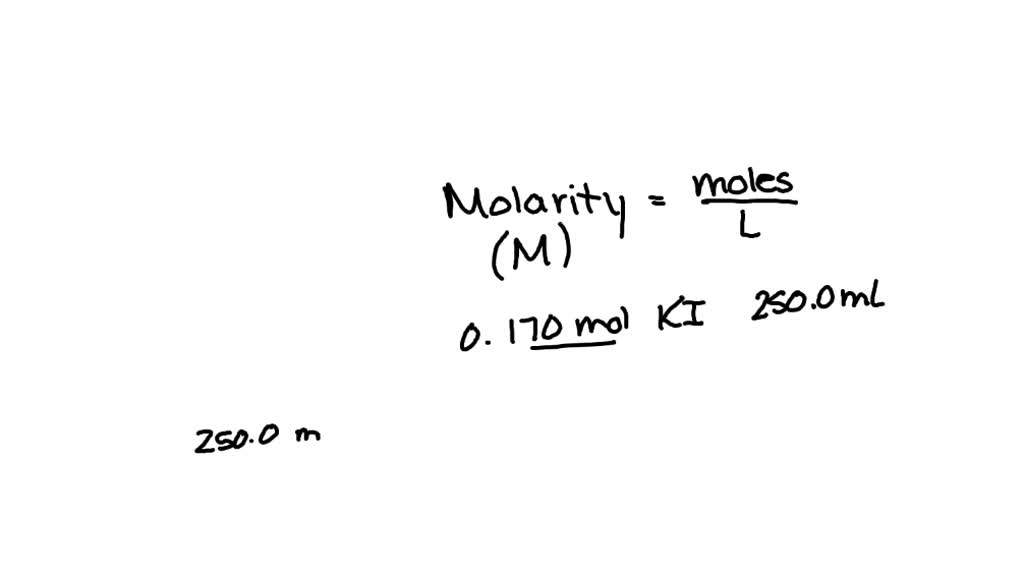 SOLVED Calculate the molarity of a solution prepared by dissolving 0.