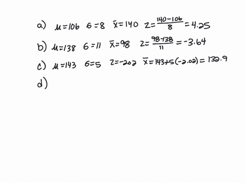 a-a-given-distribution-has-a-population-mean-of-106-and-a-population-standard-deviation-of-8-what-z-score-would-be-associated-with-the-value-x-140-b-a-given-distribution-has-a-population-mea-46915
