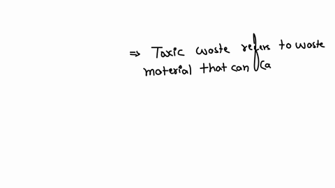 what-is-a-toxic-wasteselect-oneasubstances-that-are-poisonous-only-when-taken-in-large-quantitiesbsubstances-that-are-not-poisonouscsubstances-that-are-poisonous-only-when-taken-in-small-quantitiesdsu