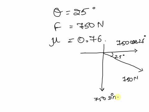 question-3-you-push-downward-on-a-trunk-at-an-angle-25-below-the-horizonta-with-force-of-750-n-if-the-trunk-is-on-flat-surface-and-the-cocfficient-of-static-friction-is-076-whats-the-most-ma-98304