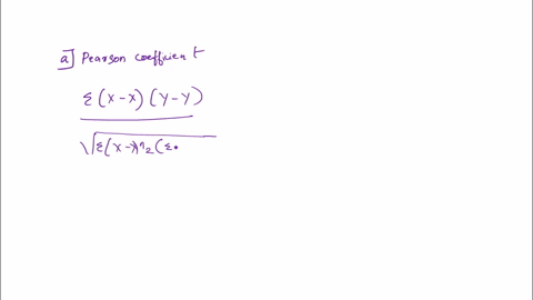 2-from-the-following-randomly-selected-observations-a-determine-the-pearson-coefficient-of-correlationr-b-interpret-the-association-between-x-and-y-c-estimate-the-coefficient-of-determinatio-75897