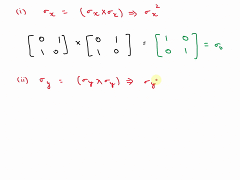 construct-the-multiplication-table-of-the-pauli-spin-matrices-sigma-and-the-2-times-2-unit-matrix-si-79897