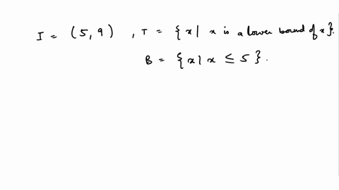 problem-9-second-proof_that_two_sets-are-equal-let-59-consider-the-sets-t-x-xis-a-lower-bound-0f-i-and-b-x-x45-prove-that-t-b-share-vout-work-via-goog-jedocs-an-important-set-that-will-show-95172
