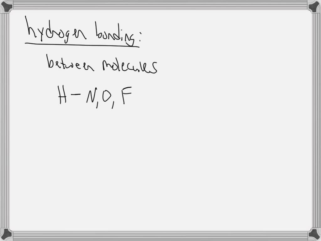 SOLVED Identify which of the following molecules can exhibit hydrogen bonding as a pure liquid