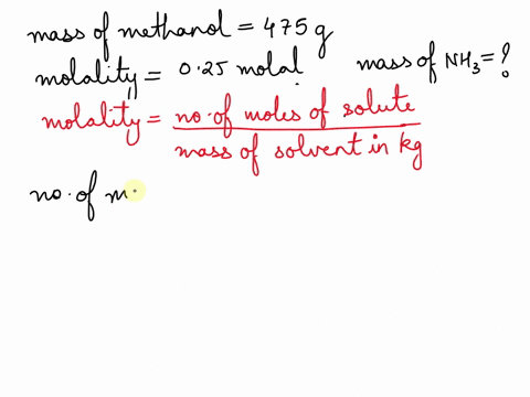 what-mass-in-g-of-nh3-must-be-dissolved-in-475-g-of-methanol-to-make-a-0250-molal-m-solution-a-202g-b-494g-c-119g-d-842g-e-190g-73096