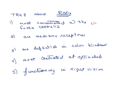 which-of-the-following-about-rods-is-true-they-are-question-20-options-1-most-concentrated-at-the-fovea-centralis-2-are-mechanoreceptors-3-are-defective-in-color-blindness-4-most-concentrated-at-the-o