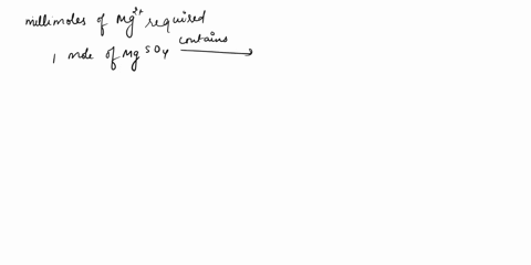 7-how-many-milligrams-of-magnesium-sulfate-mgsoa-mw-120-should-be-added-to-an-intravenous-solution-to-provide-5-meq-of-mg2-per-liter-1236-solution-contains-1owv-of-nonelectrolyte-anhydrous-d-12116