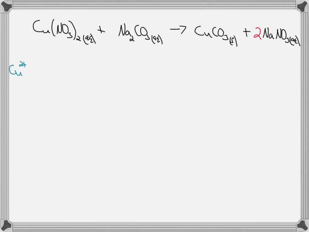 Solved Aqueous Copper Ii Nitrate And Aqueous Sodium Carbonate 1 Write A Balanced Molecular 0678