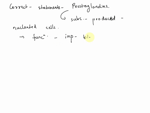cneck-bll-statements-that-ure-true-about-prostaglandins-prostog-andins-appcaf-necessary-fx-noimal-blood-colno-prostagiandins-re-eased-denaged-tissues-and-couse-paln-frostag-and-ns-can-relax-67385