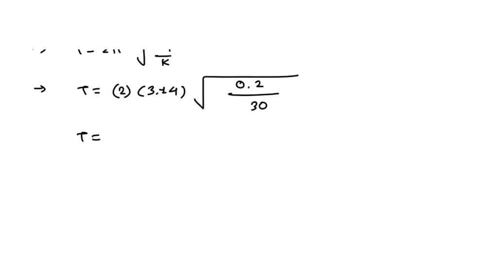 SOLVED AP Physics C Simple Harmonic Motion 15. A mass of 200.0 grams