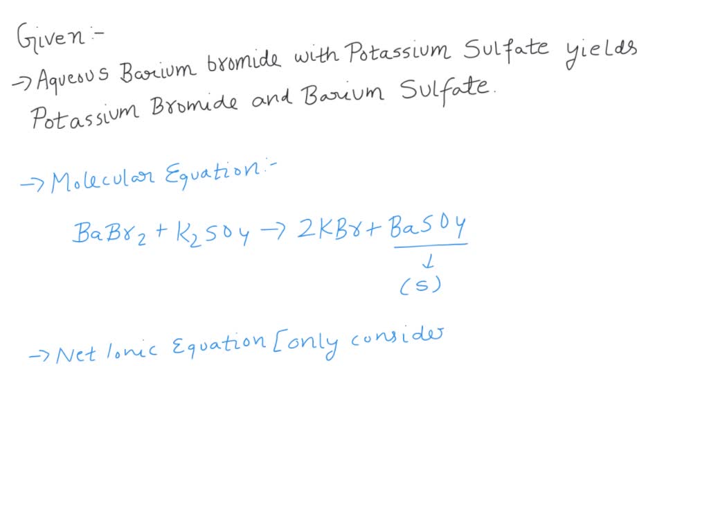 SOLVED The net ionic equation for the reaction of aqueous barium