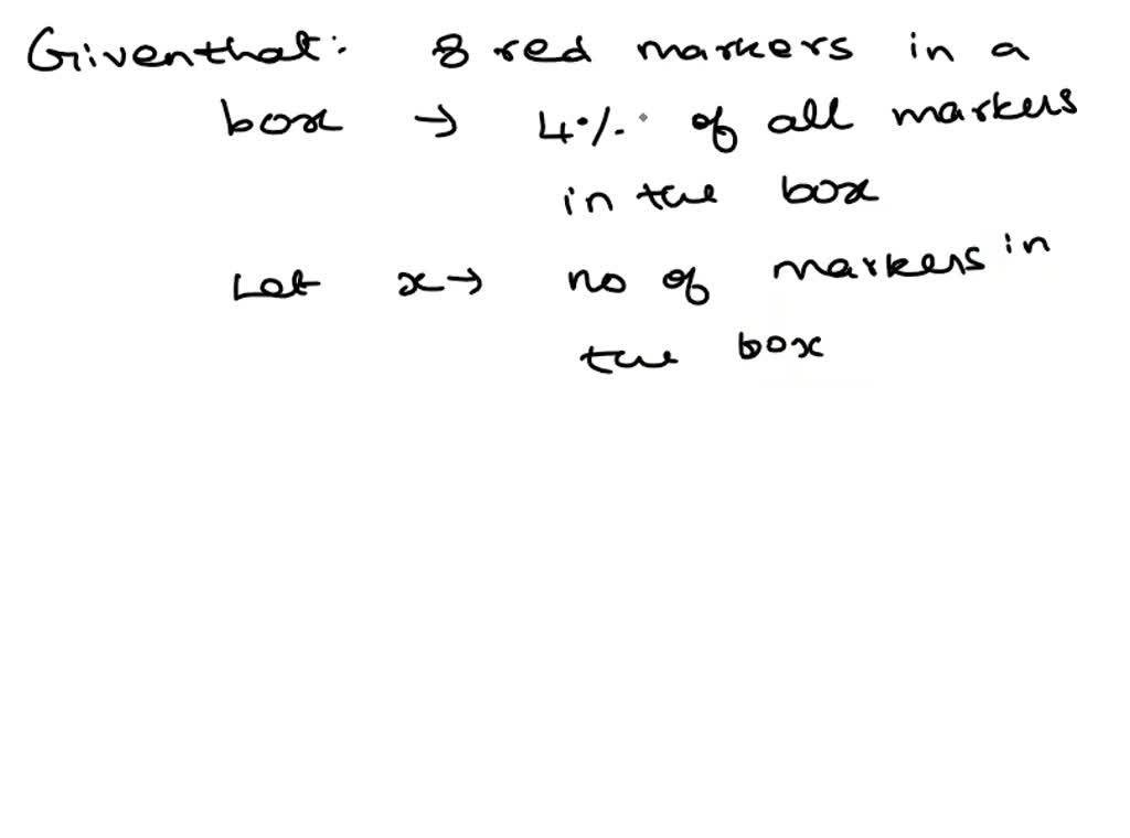 the 8 red markers in a box account for 4 of all markers in the box 