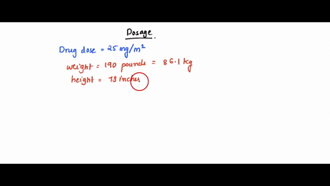 the-drug-cabazitaxel-is-used-in-treating-prostate-cancer-in-doses-of-25-mgm2-calculate-the-dose-for-a-patient-measuring-73-in-in-height-and-weighing-190-lb-44083