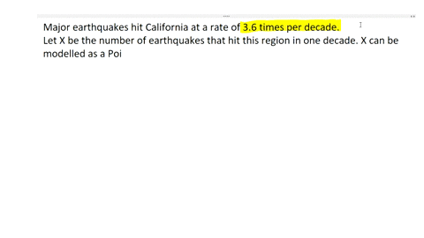on-average-a-major-earthquake-richter-scale-60-or-above-occurs-36-times-a-decade-in-a-certain-california-county-find-the-probability-that-atlas-2-major-earthquakes-will-occur-within-the-next-90486